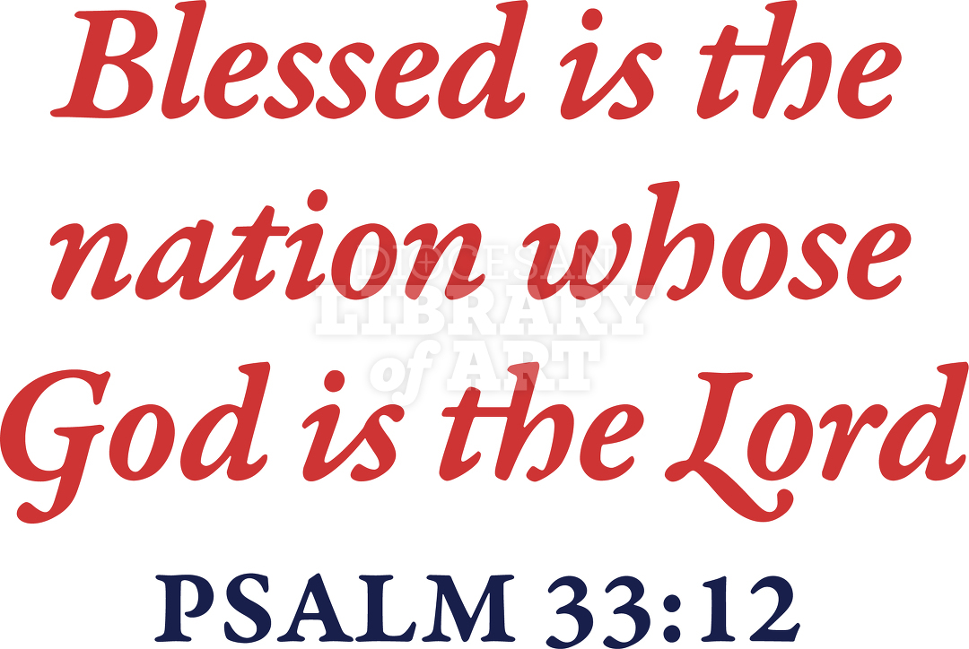 Blessed Is The Nation Whose God Is The Lord