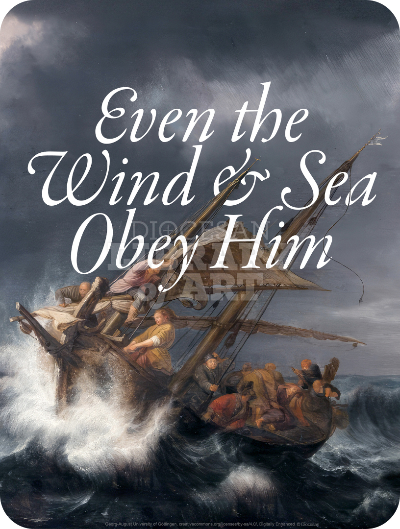 Even The Wind & Sea Obey Him : Full Page