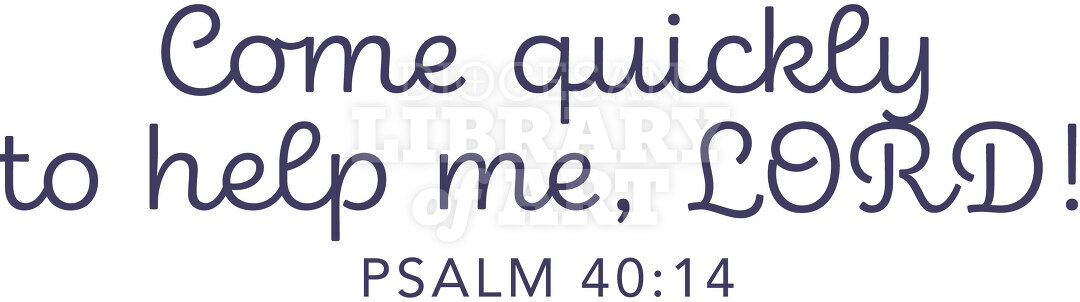 Lord, Come To My Aid