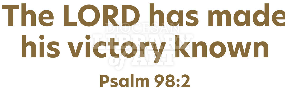 The LORD has made his victory known