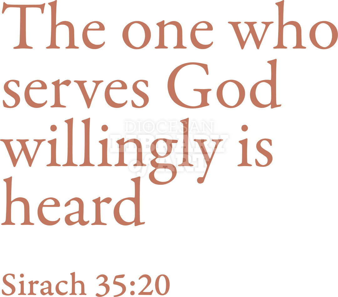 The One Who Serves God Willingly Is Heard