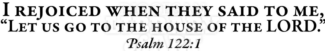 I Rejoiced When They Said To Me, Let Us Go To The House Of The Lord.